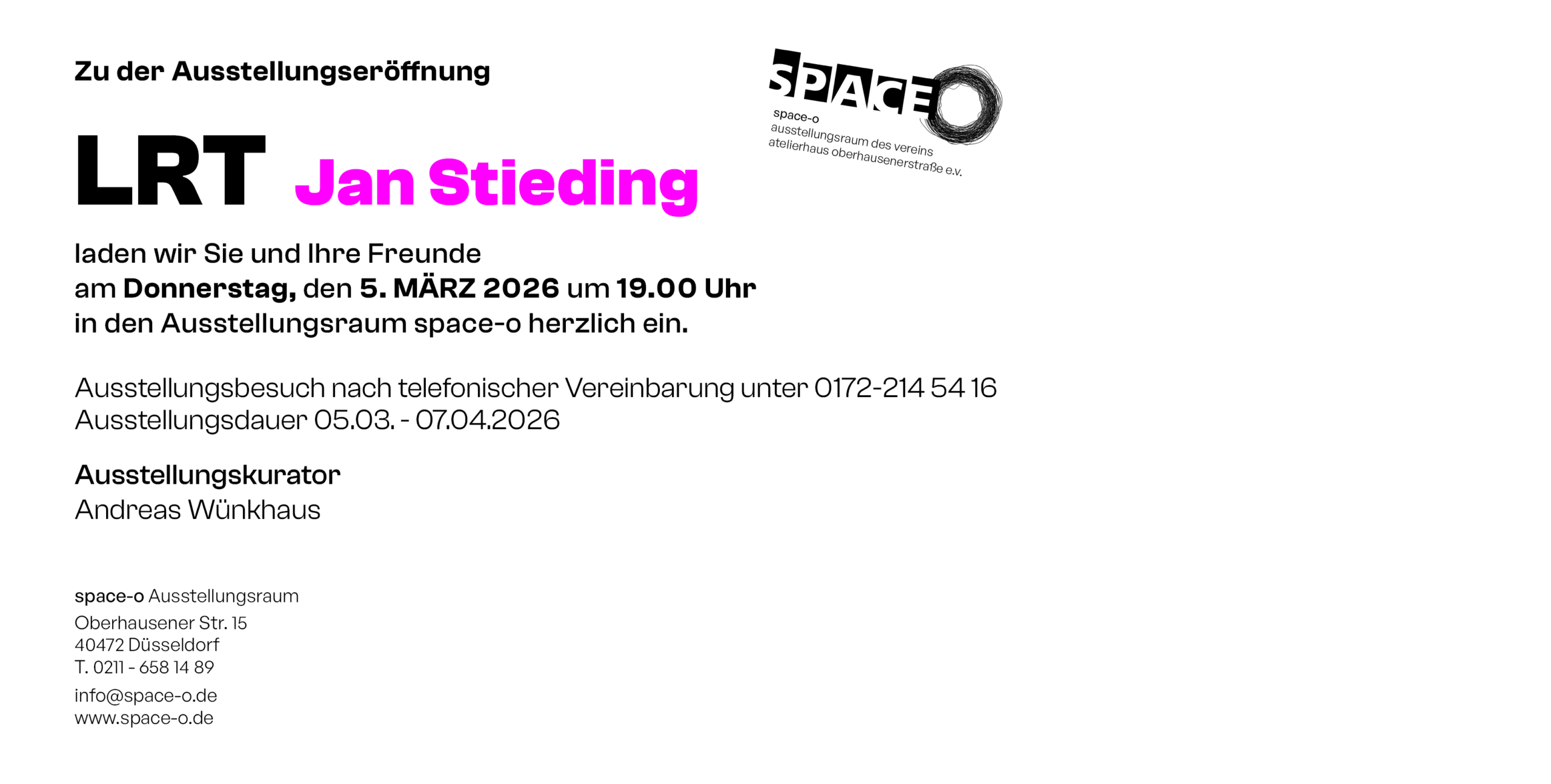 Zu der Ausstellungseröffnung LRT Jan Stieding laden wir Sie und Ihre Freunde am Donnerstag, den 5. MÄRZ 2026 um 19.00 Uhr in den Ausstellungsraum space-o herzlich ein.